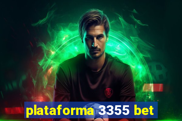 plataforma 3355 bet