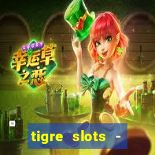 tigre slots - sortudo baixar