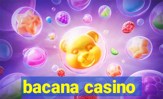 bacana casino