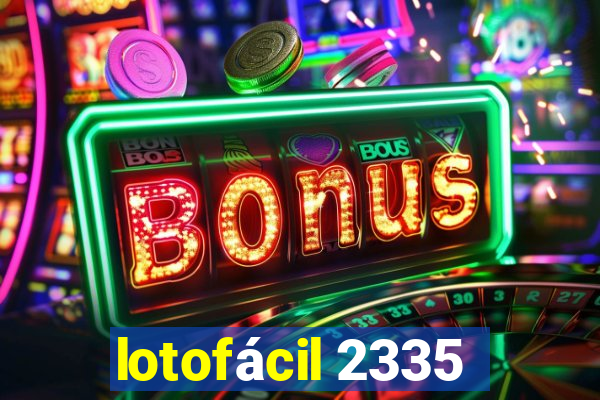 lotofácil 2335