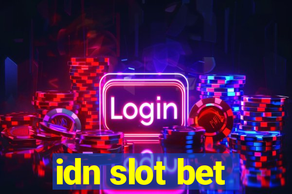 idn slot bet