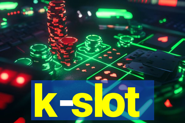 k-slot