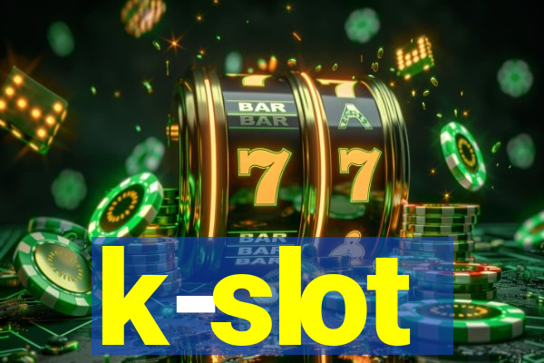 k-slot