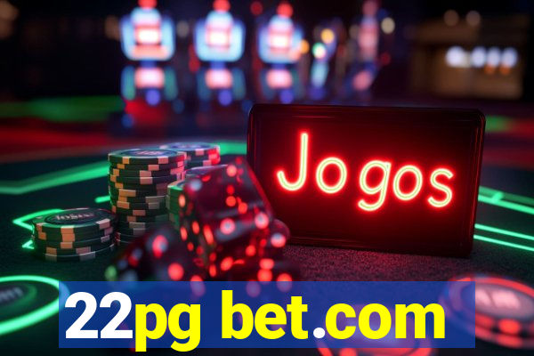 22pg bet.com