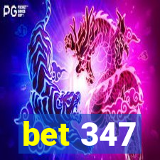 bet 347