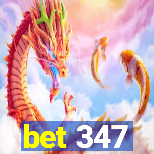 bet 347