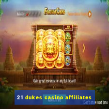 21 dukes casino affiliates