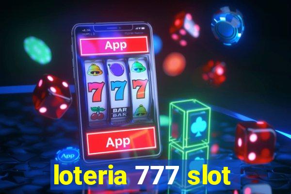 loteria 777 slot