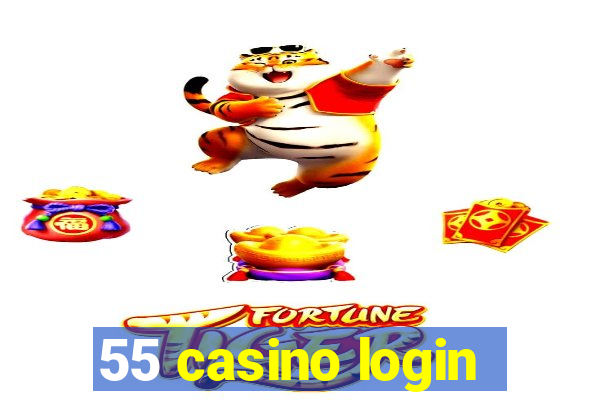 55 casino login