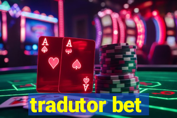 tradutor bet