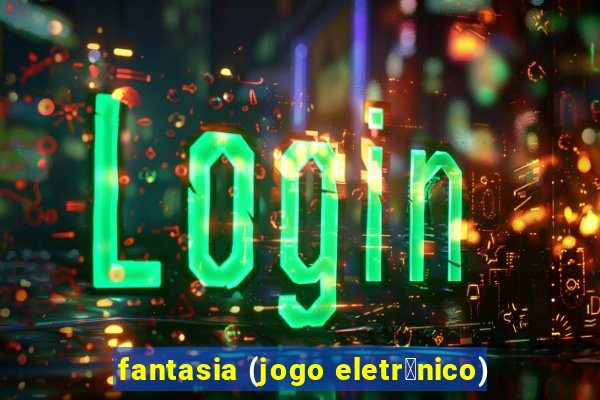 fantasia (jogo eletr么nico)