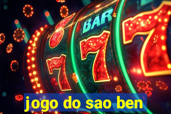 jogo do sao ben