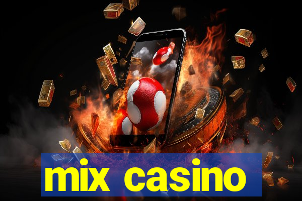 mix casino