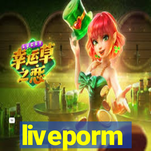 liveporm