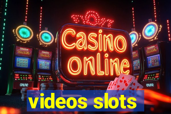 videos slots