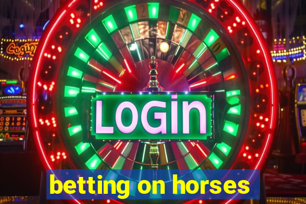 betting on horses