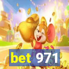 bet 971