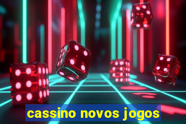 cassino novos jogos