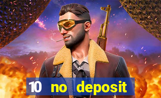 10 no deposit bonus casino