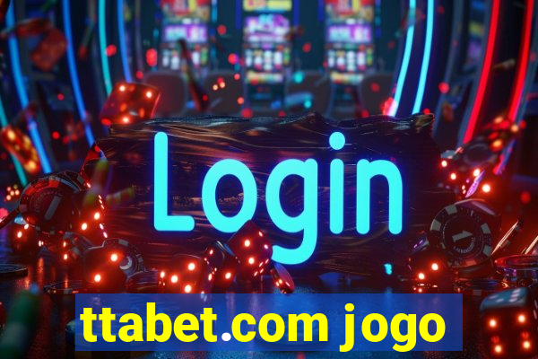 ttabet.com jogo