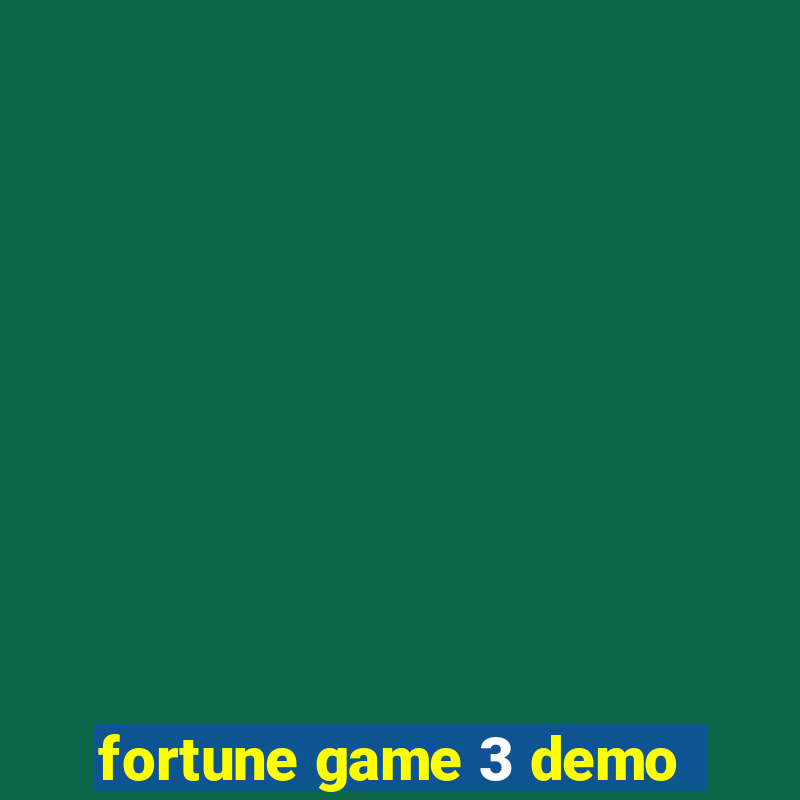 fortune game 3 demo