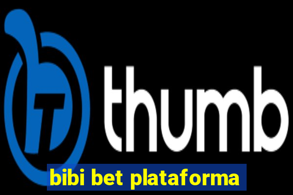 bibi bet plataforma