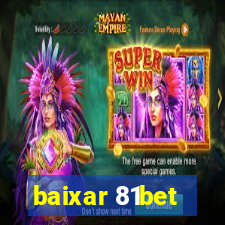 baixar 81bet