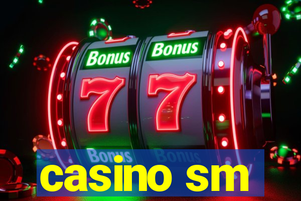 casino sm