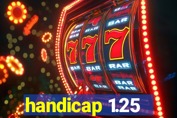 handicap 1.25