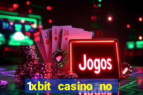 1xbit casino no deposit bonus