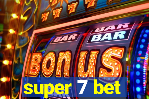 super 7 bet