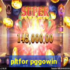 pltfor pggowin