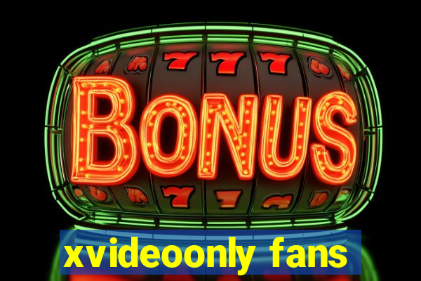 xvideoonly fans