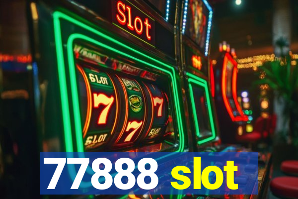 77888 slot