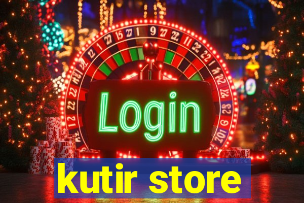 kutir store