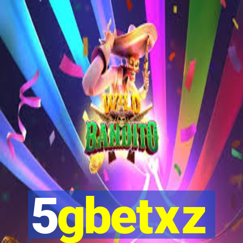 5gbetxz