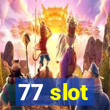 77 slot