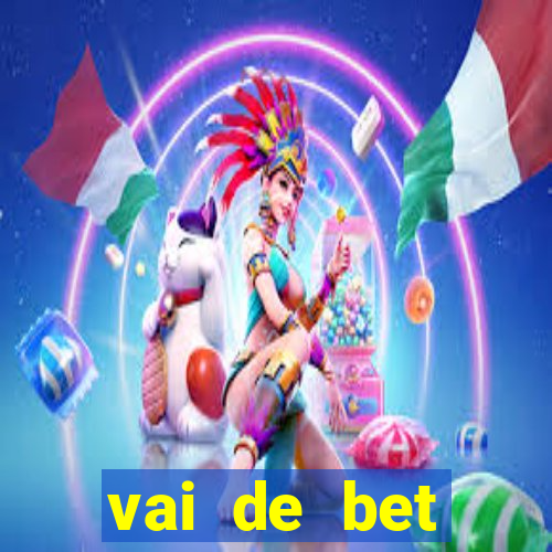 vai de bet aplicativo download