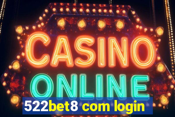 522bet8 com login