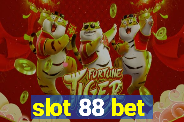 slot 88 bet