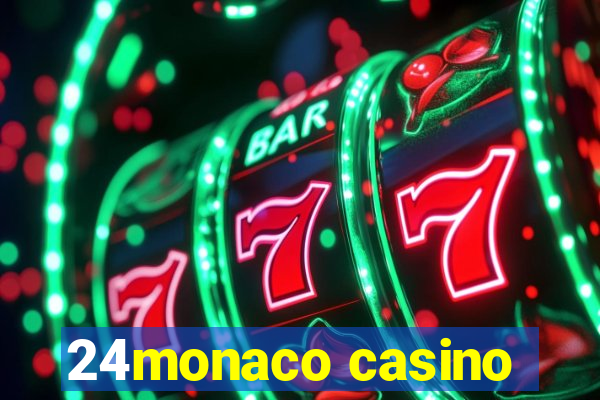 24monaco casino