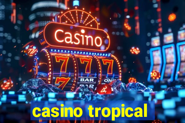 casino tropical