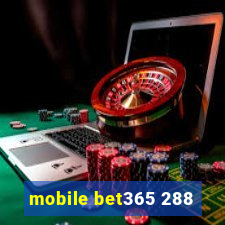 mobile bet365 288