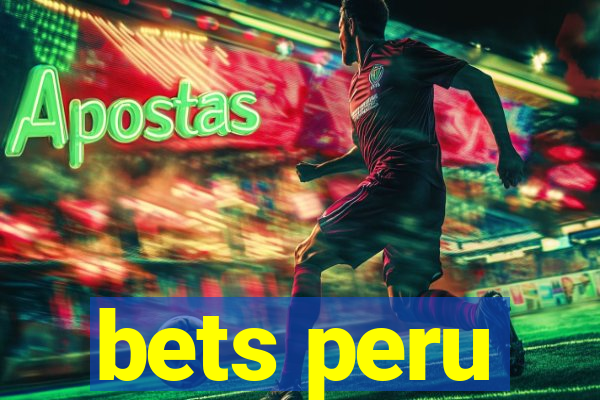 bets peru