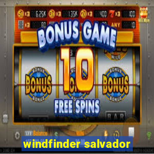 windfinder salvador