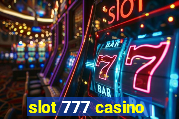 slot 777 casino