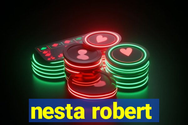 nesta robert