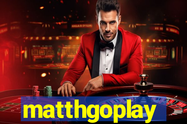 matthgoplay