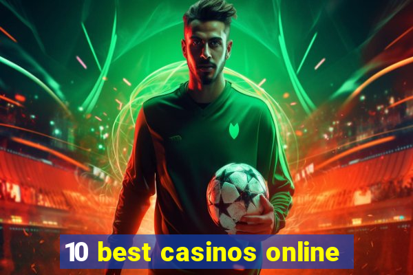 10 best casinos online