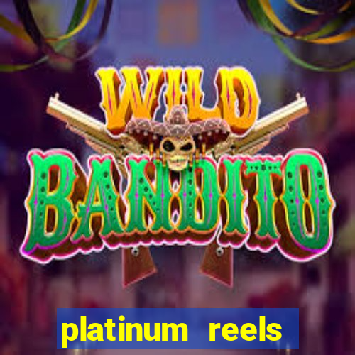 platinum reels online casino